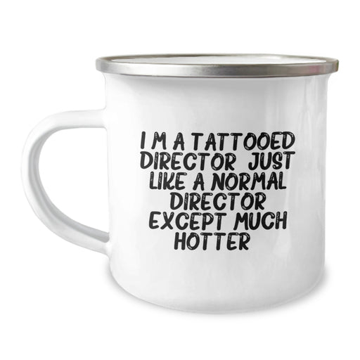 Funny Director Camping Mug Gifts for Men from Friends and Family - Hotter Than Normal Director - Image 1