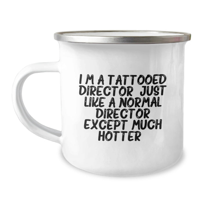 Funny Director Camping Mug Gifts for Men from Friends and Family - Hotter Than Normal Director - Image 1