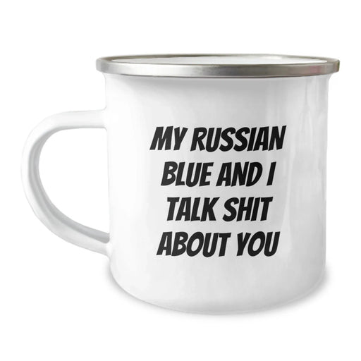 Funny Russian Blue Cat Gifts for Men - Christmas Unique Gifts from Friends and Family - 'My Russian Blue And I Talk Shit About You' Camping Mug - Image 1