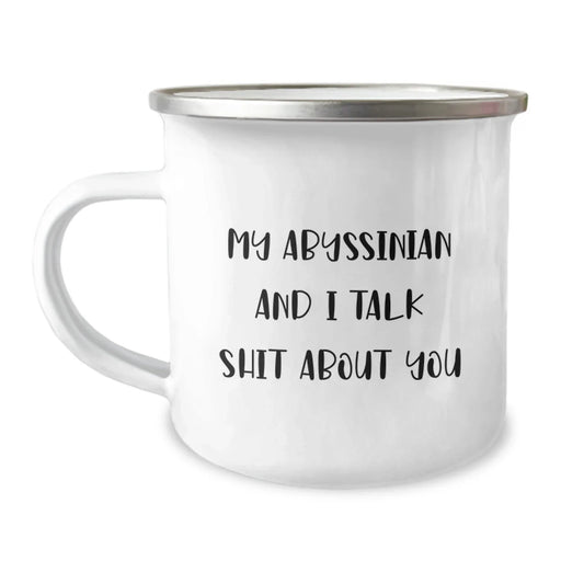 Funny Abyssinian Cat Lovers Gifts from Friends to Family - Unique Camping Mugs with Quote 'My Abyssinian And I Talk Shit About You' for Graduation - Image 1