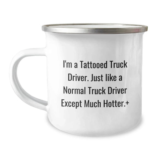 Funny Truck Driver Gifts for Men - I'm A Tattooed Truck Driver - Unique Christmas Memorable Presents for Him - Camping Mug for Truckers - Image 1