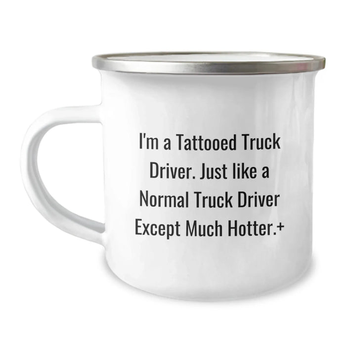 Funny Truck Driver Gifts for Men - I'm A Tattooed Truck Driver - Unique Christmas Memorable Presents for Him - Camping Mug for Truckers - Image 1