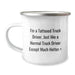 Funny Truck Driver Gifts for Men - I'm A Tattooed Truck Driver - Unique Christmas Memorable Presents for Him - Camping Mug for Truckers - Image 1