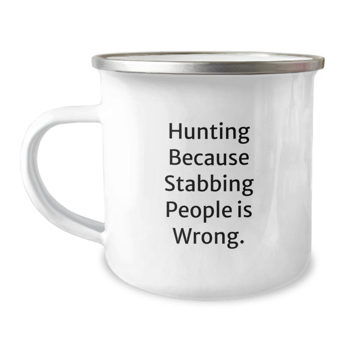Funny Hunting Gifts for Men - Camping Mug for Graduation Unique Presents from Friends - 'Hunting Because Stabbing People Is Wrong.' - Image 1