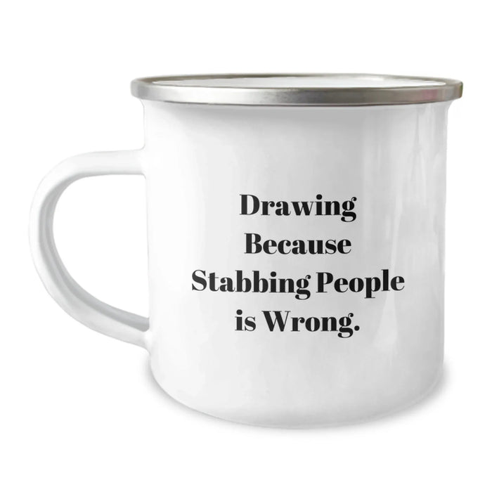 Funny Quotes Drawing Gifts, Birthday Unique Camping Mug for Drawing Lovers, Gifts from Friends to Friends, Funny Camping Mug, Unique Drawing Birthday Unique Gifts - Image 1