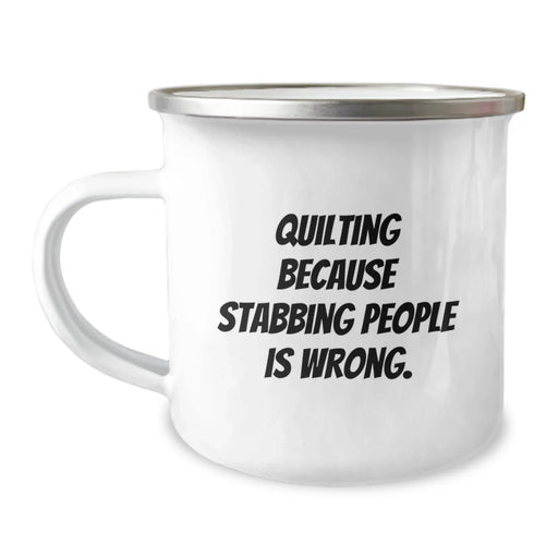 Funny Quilting Gifts for Men Friends Family Birthday Unique Camping Mug Stabbing People Is Wrong - Image 1