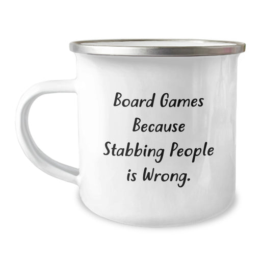 Funny Board Games Enthusiast Gifts from Family for Graduation Unique Mugs, Camping Mug with 'Board Games Because Stabbing People Is Wrong.' Quote - Image 1