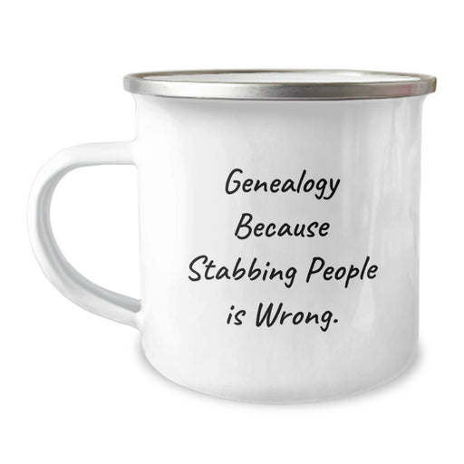Genealogy Enthusiast Graduation Unique Gifts from Friends for Family Members - Funny Genealogy Camping Mug, Genealogy Because Stabbing People Is Wrong. - Image 1