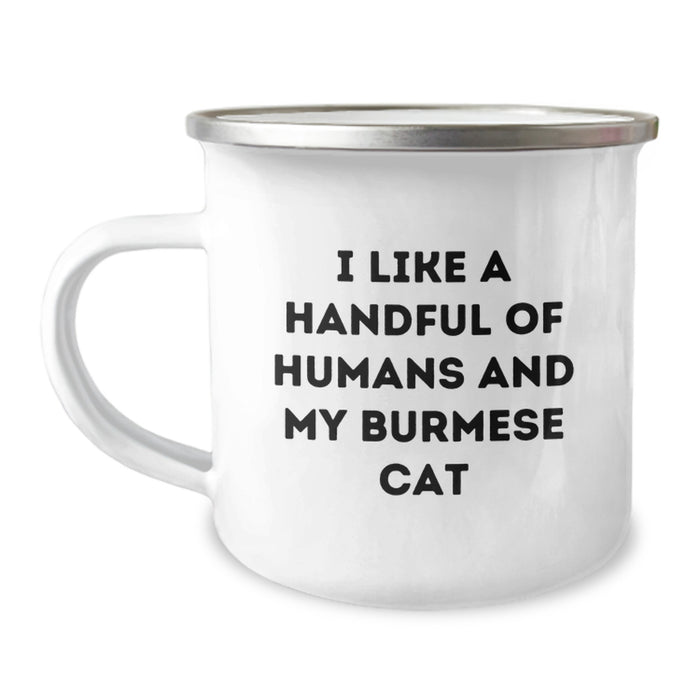 Funny Burmese Cat Gifts for Friends, Camping Mug with I Like A Handful Of Humans And My Burmese Cat Quote, Unique Graduation Gifts from Friends to Family - Image 1
