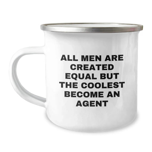Funny Agent Gifts, Agent Camping Mug, Birthday Unique Presents, 'All Men Are Created Equal But The Coolest Become An Agent' Quote - Image 1
