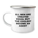 Funny Agent Gifts, Agent Camping Mug, Birthday Unique Presents, 'All Men Are Created Equal But The Coolest Become An Agent' Quote - Image 1