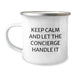 Funny Concierge Gifts for Men - Keep Calm And Let The Concierge Handle It Camping Mug, Unique Graduation Gifts from Friends - Image 1