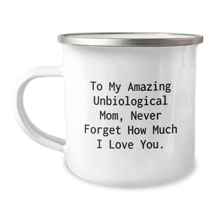 Unique Gifts from Men to Unbiological Mom, Funny Quote and Camping Mug, Perfect for Graduation Unique Gifts - Image 1