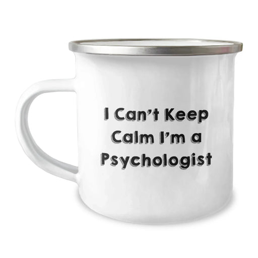 Cute Psychologist Gifts for Men, I Can't Keep Calm I'm A Psychologist Funny Camping Mug for Friends, Family, Coworkers, Unique Christmas Unique Gifts from Men to Psychologist - Image 1