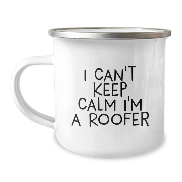 Funny Roofer Gifts from Friends - I Can't Keep Calm I'm A Roofer Camping Mug for Graduate Roofer Men - Image 1