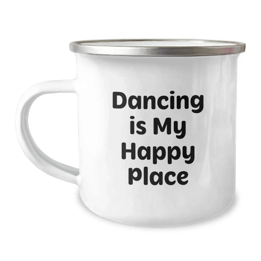 Dancing Gifts for Her, Camping Mug with 'Dancing Is My Happy Place' Quote, Birthday Unique Gifts from Family, Women Friends, Coworkers, 12 oz Stainless Steel with Enamel Finish - Image 1