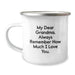 Funny Grandma Gifts from Family, Camping Mug with Inspirational Quote for Grandma, 'My Dear Grandma, Always Remember How Much I Love You.' - Image 1
