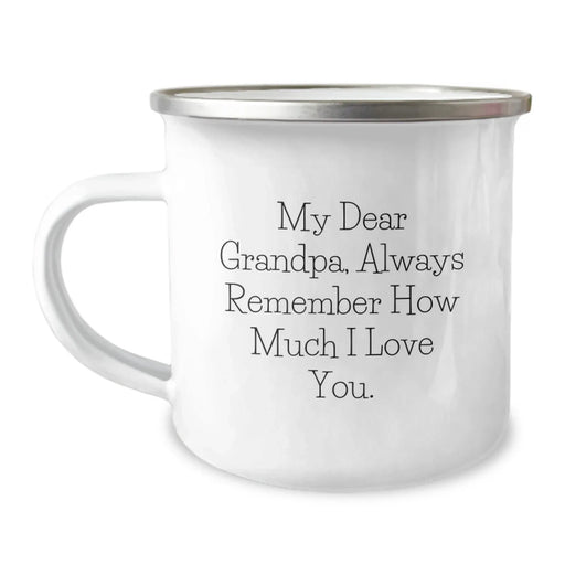 Gifts from Family, Funny Grandpa Camping Mug, Always Remember How Much I Love You. - Unique Christmas Unique Gifts for Grandpa - Image 1