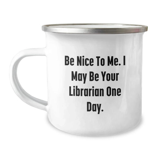 Funny Librarian Quote Gifts from Friends to Librarian Birthday Unique Gifts for Men and Women Camping Mug - Image 1