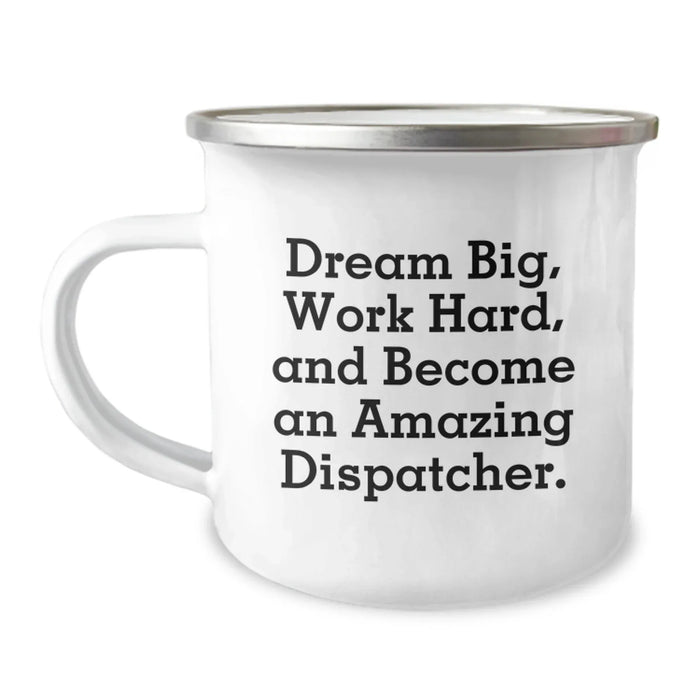 Funny Dispatcher Gifts for Men, Camping Mug Inspirational Quote, Gifts from Friends to Men on Birthday Unique - Image 1