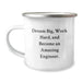 Funny Engineer Gifts for Men - Camping Mug - Dream Big and Work Hard, Perfect Birthday Unique Gifts from Friends to Family - Image 1