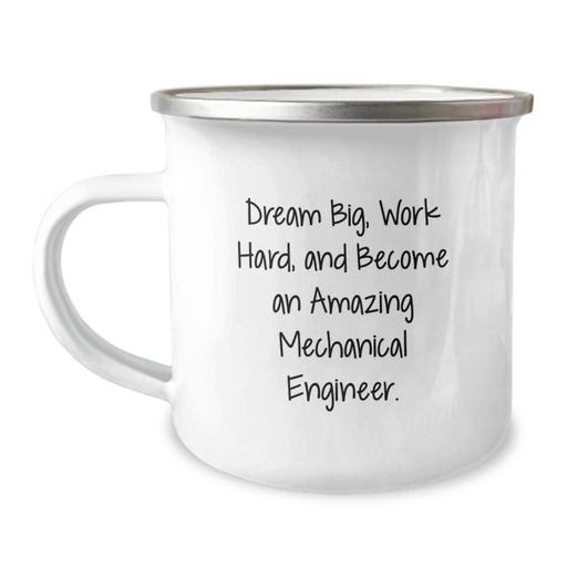 Funny Inspirational Mechanical Engineer Gifts from Friends for Graduation Unique Camping Mugs, Dream Big and Work Hard - Mechanical Engineer Motivational Quote - Image 1