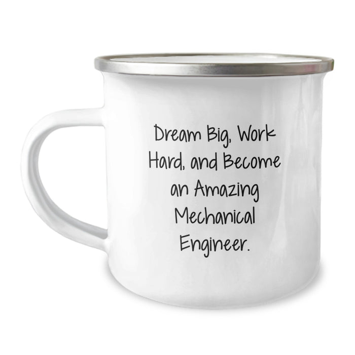 Funny Inspirational Mechanical Engineer Gifts from Friends for Graduation Unique Camping Mugs, Dream Big and Work Hard - Mechanical Engineer Motivational Quote - Image 1