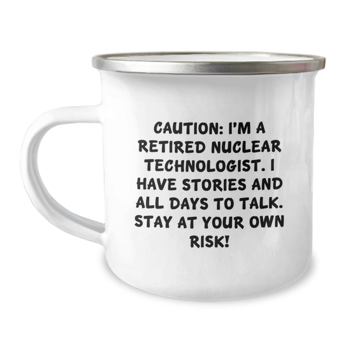 Funny Nuclear Technologist Gifts from Friends to Nuclear Technologist Men - 'I'm A Retired Nuclear Technologist' Camping Mug for Nuclear Technologist Graduation Unique Gifts - Image 1