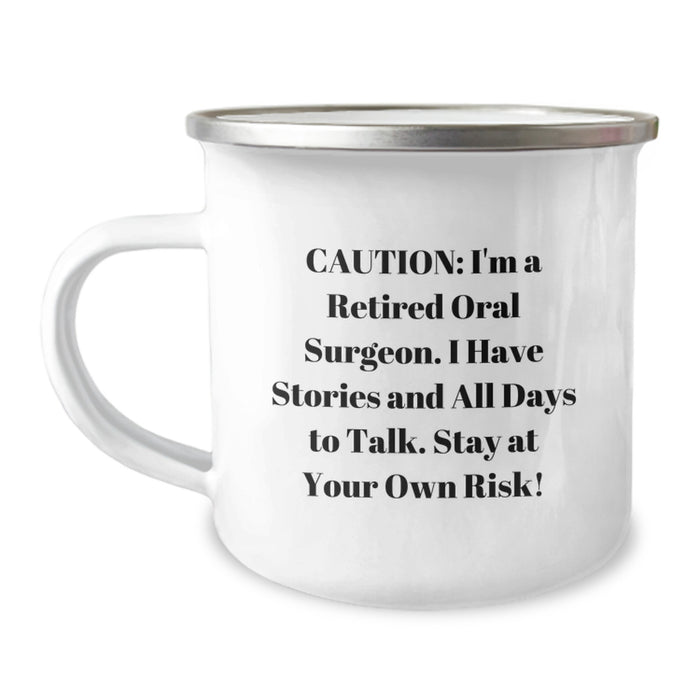 Funny Oral Surgeon Camping Mug for Graduation - Gifts from Friends to Oral Surgeon Men - Stay At Your Own Risk! - Image 1