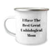 Funny Unbiological Mom Gifts from Friends to Unbiological Mom, I Have The Best Great Unbiological Mom Camping Mug for Graduation - Image 1