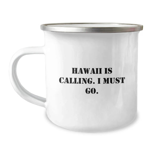 Funny Quirky Gifts from Friends for Hawaii Enthusiasts Camping Mug - Birthday Unique - Image 1