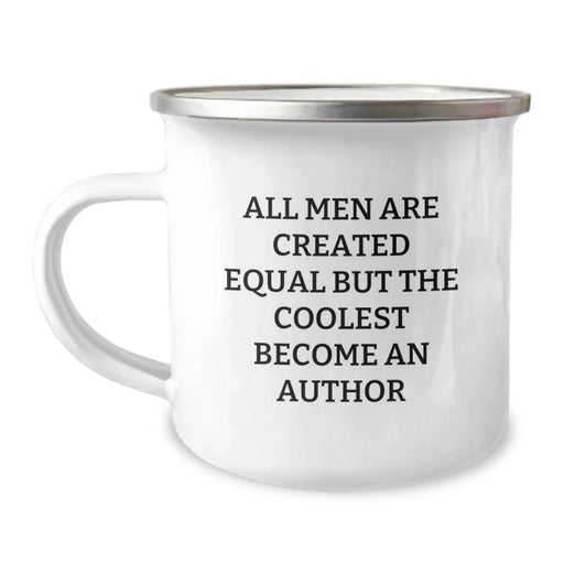 Funny Author Gifts from Men to Friends - 'All Men Are Created Equal' Camping Mug for Birthday, 12 oz Stainless Steel with Enamel Finish - Image 1