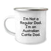 Australian Cattle Dog Dad Gifts, Funny Camping Mug for Men, I'm Not A Regular Dad, Unique Christmas Memorable Presents - Image 1
