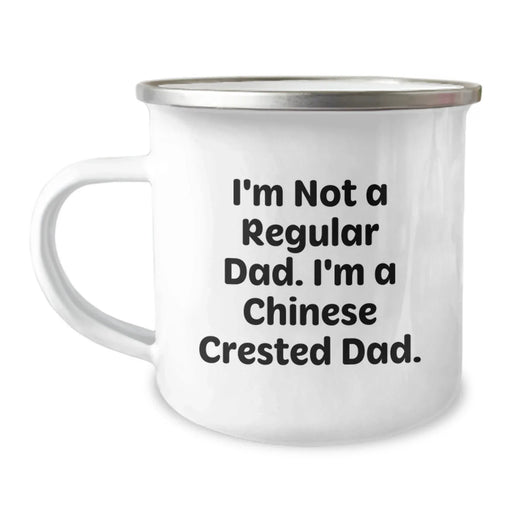 Funny Chinese Crested Dog Dad Gifts for Men from Family, Unique Birthday Unique Gifts, Camping Mug - I'm Not A Regular Dad. I'm A Chinese Crested Dad. - Image 1