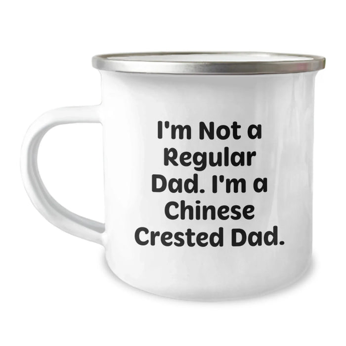 Funny Chinese Crested Dog Dad Gifts for Men from Family, Unique Birthday Unique Gifts, Camping Mug - I'm Not A Regular Dad. I'm A Chinese Crested Dad. - Image 1