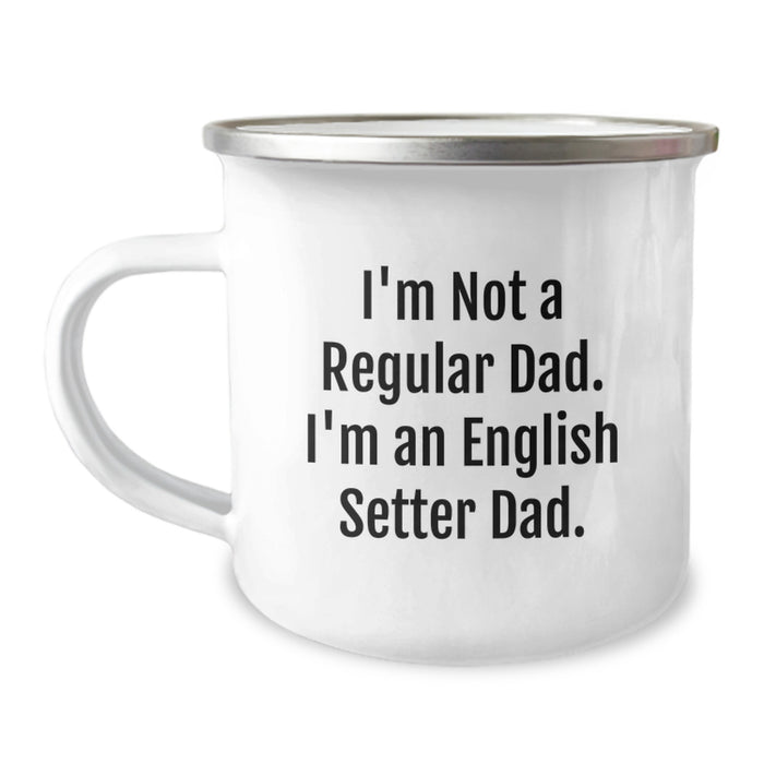 Funny English Setter Dog Dad Gifts from Men to Family for Graduation Unique Mugs with 'I'm Not A Regular Dad. I'm An English Setter Dad.' Quote - Image 1