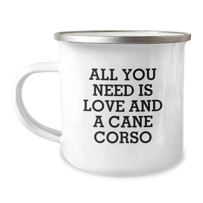 Funny Cane Corso Dog Camping Mug Gifts from Friends for Men Christmas Unique Presents, All You Need Is Love And A Cane Corso Dog Lover - Image 1