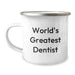 Funny World's Greatest Dentist Camping Mug Gifts from Men to Women Coworkers, Funny Inspirational Quote Gifts for Dentist Friends Family - Image 1
