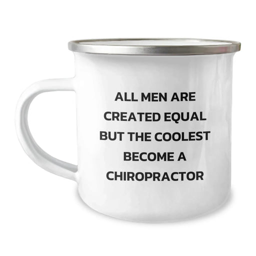 Chiropractor Gifts from Men - Funny 'All Men Are Created Equal But The Coolest Become A Chiropractor' Christmas Unique Gifts for Chiropractor Men - Image 1