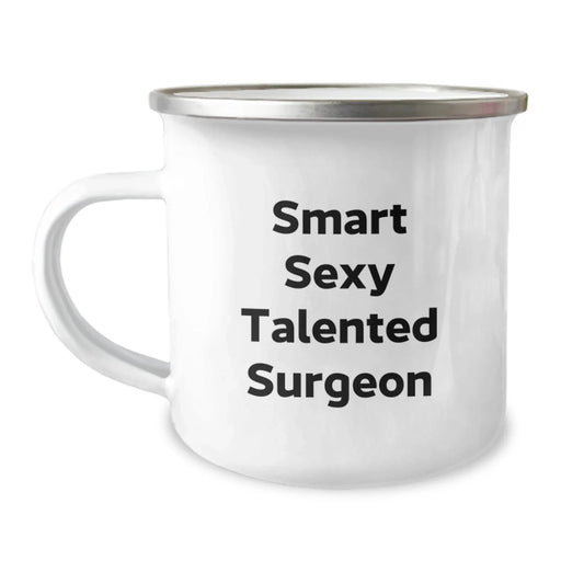 Gifts for the Smart Sexy Talented Surgeon, Funny Camping Mug for Men, Christmas Unique Presents from Friends or Family - Image 1