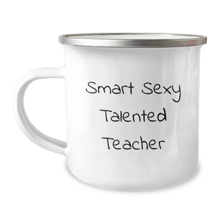 Funny Teacher Gifts from Men, Unique Christmas Unique Gifts for Teachers, Smart Sexy Talented Teacher Camping Mug - Image 1