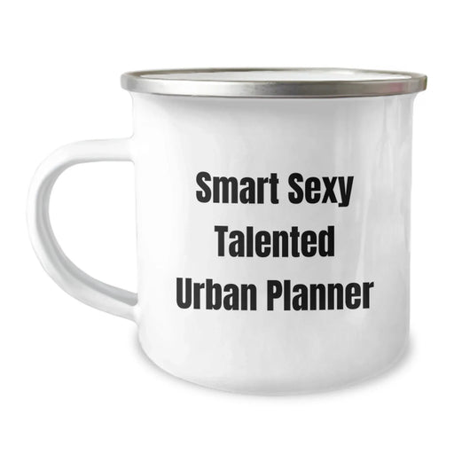 Funny Urban Planner Gifts for Him, Smart Sexy Talented Urban Planner Birthday Unique Mug for Men, Camping Essential for Friends from Family - Image 1