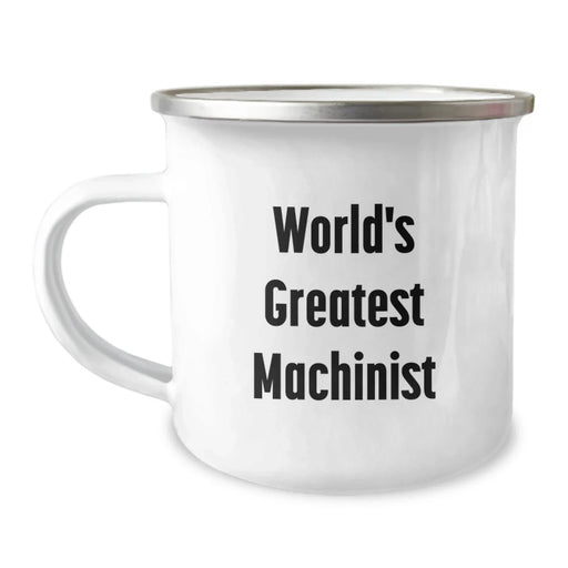 Funny Machinist Gifts from Friends for Birthday Unique Machinist Camping Mug, 'World's Greatest Machinist' Quote, 12 oz Stainless Steel with Enamel Finish - Image 1