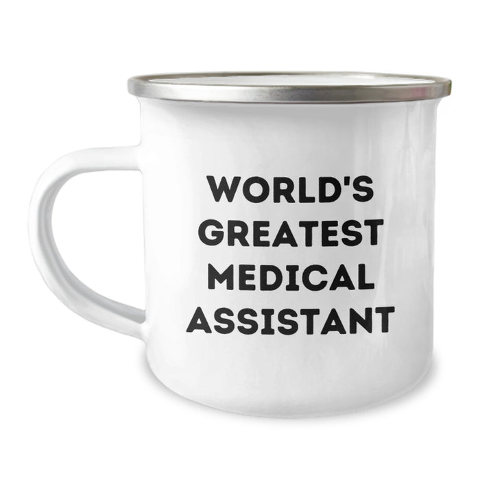 World's Greatest Medical Assistant Funny Birthday Unique Gifts from Friends for Medical Assistants - 12 oz Camping Mug - Image 1