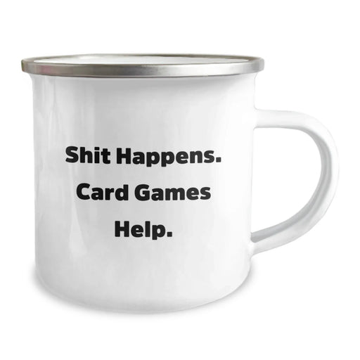 Funny Card Games Camping Mug Gifts for Card Game Lovers from Friends, Unique Christmas Unique Gifts for Card Game Enthusiasts, Shit Happens. Card Games Help. - Image 2