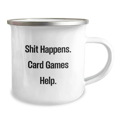 Funky Card Games Lover Gifts from Men, Christmas Unique Gifts for Card Game Enthusiasts, Fun Camping Mug with funny quote 'Shit Happens. Card Games Help.' - Image 2
