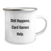 Funky Card Games Lover Gifts from Men, Christmas Unique Gifts for Card Game Enthusiasts, Fun Camping Mug with funny quote 'Shit Happens. Card Games Help.' - Image 2