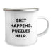 Funny Birthday Puzzles Gifts from Friends for Men, 'Shit Happens. Puzzles Help.' Enamel Camping Mug, 12 oz Stainless Steel - Image 2