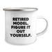 Funny Model Gifts for Him - Retired Model Figure It Out Yourself Camping Mug, Birthday Unique Gifts from Friends - Image 2