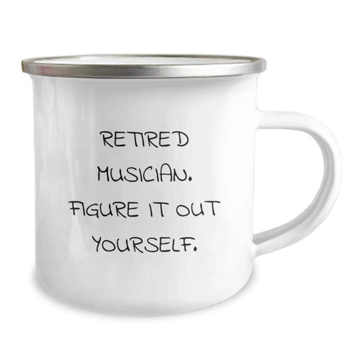 Funny Musician Gifts, Retired Musician Figure It Out Yourself Camping Mug, Unique Birthday Unique Gifts from Friends to Musician - Image 2